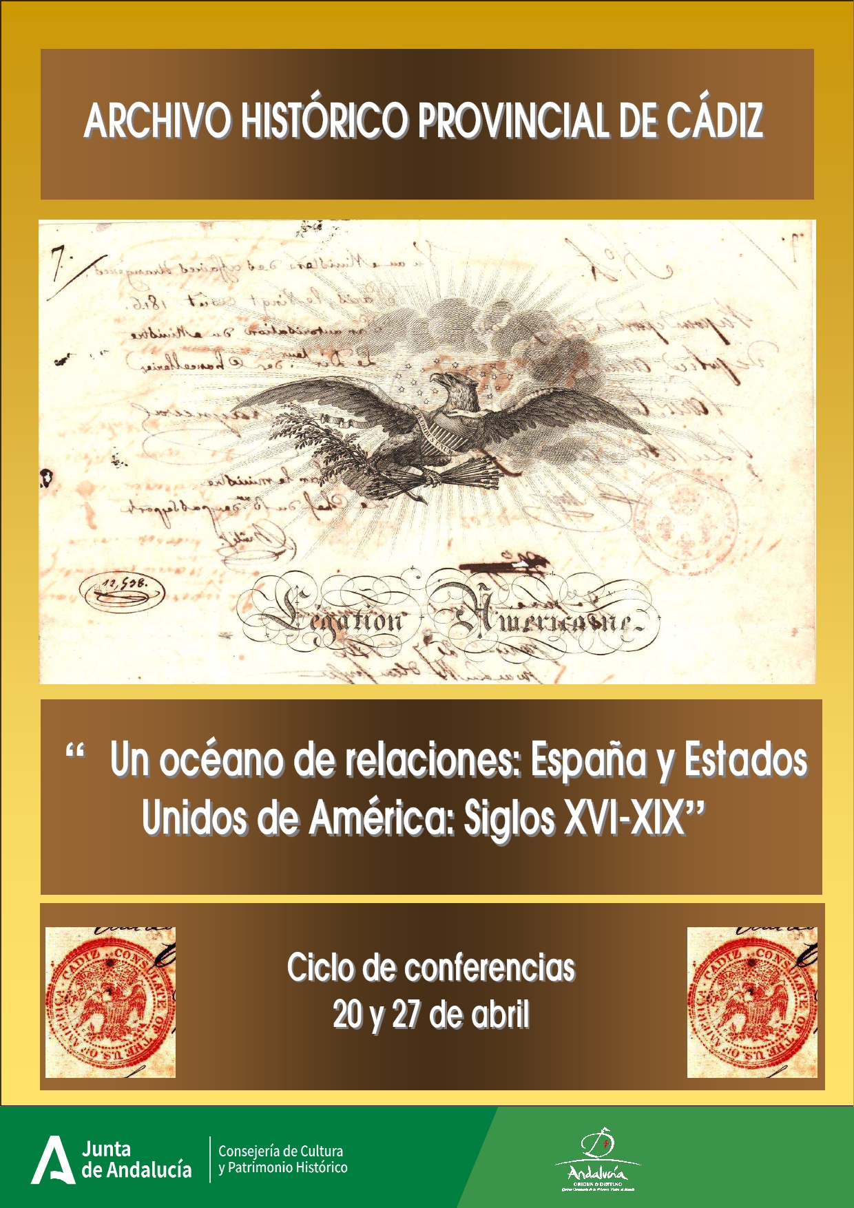 Ciclo de conferencias: “Un océano de relaciones: España y Estados Unidos de América: siglos XVI-XIX”,