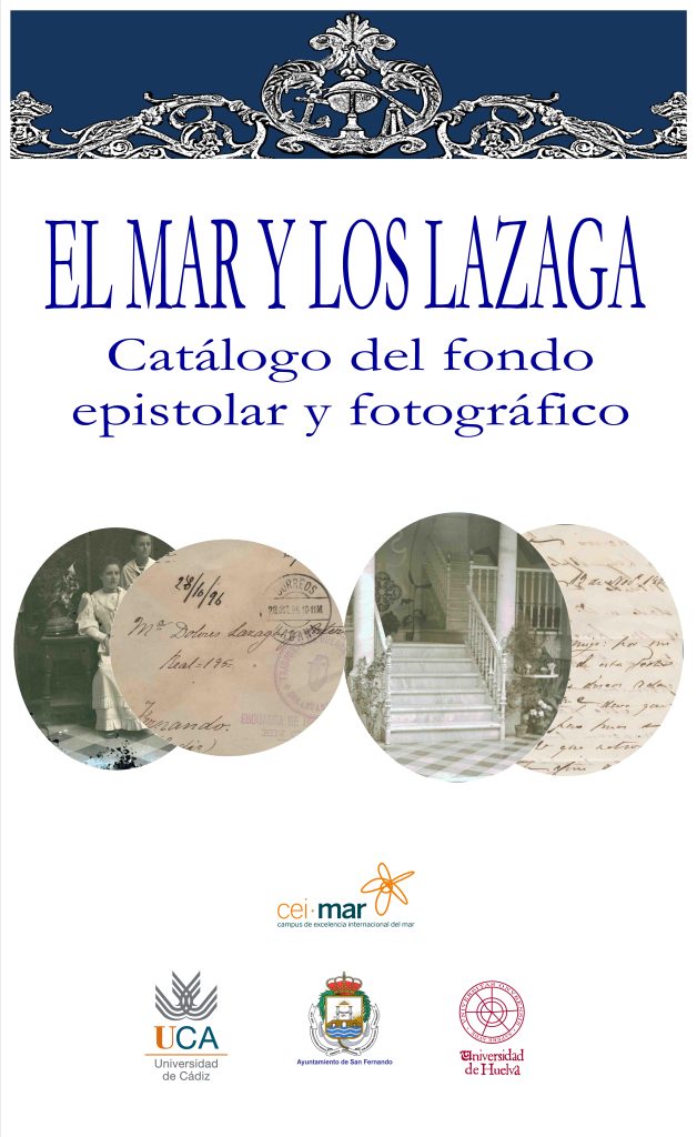 Proyecto “La documentación de la Casa Lazaga: Proyecto de catalogación y digitalización de las cartas y las fotografías”